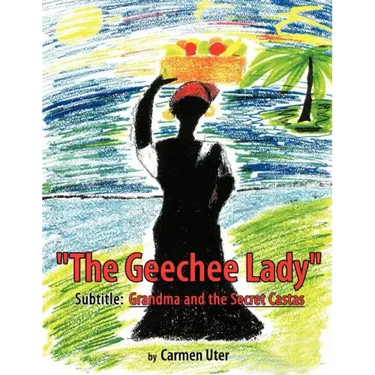 The Geechee Lady: Grandma and the Secret Castas