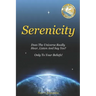 Serenicity: Does the Universe Really Hear, Listen and Say Yes? Only to Your Beliefs