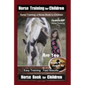 Horse Training for Children, Horse Training, a Horse Book for Children By SaddleUP Horse Training. Are You Ready to Saddle Up? Easy Training * Fast Re