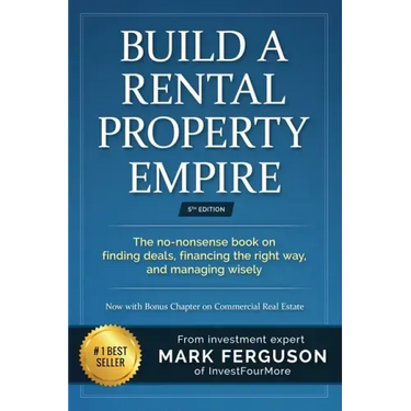 Build a Rental Property Empire: The no-nonsense book on finding deals, financing the right way, and managing wisely.