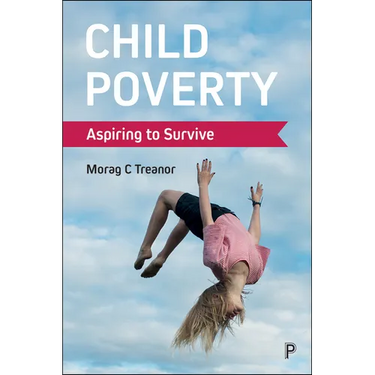Child Poverty: Aspiring to Survive