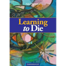 Learning to Die