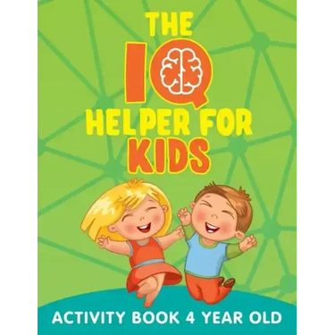 The IQ Helper for Kids: Activity Book 4 Year Old