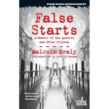 False Starts: A Memoir of San Quentin and Other Prisons