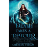 Death Takes a Detour: Light Urban Fantasy Mystery Novel