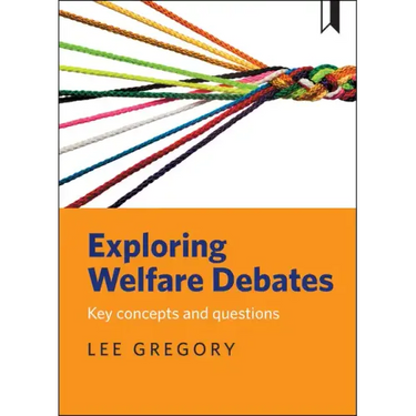 Exploring Welfare Debates: Key Concepts and Questions