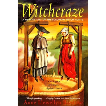 Witchcraze: New History of the European Witch Hunts, a