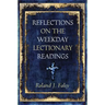 Reflections on the Weekday Lectionary Readings