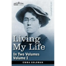Living My Life, in Two Volumes: Vol. I
