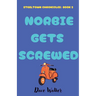 Norbie Gets Screwed