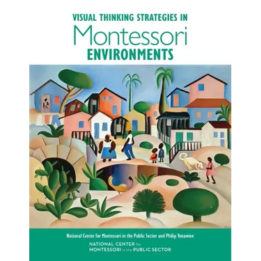 Visual Thinking Strategies in Montessori Environments