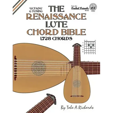 The Renaissance Lute Chord Bible: G Tuning 1,728 Chords