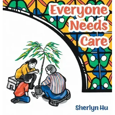 Everyone Needs Care