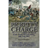 Pickett's Charge: the Great Confederate Attack at the Battle of Gettysburg, July 3rd, 1863