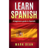 learn spanish: A beginners guide to Spanish