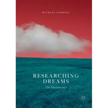 Researching Dreams: The Fundamentals