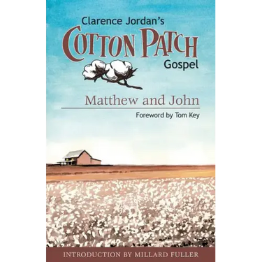 Cotton Patch Gospel: Matthew and John