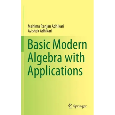 Basic Modern Algebra with Applications