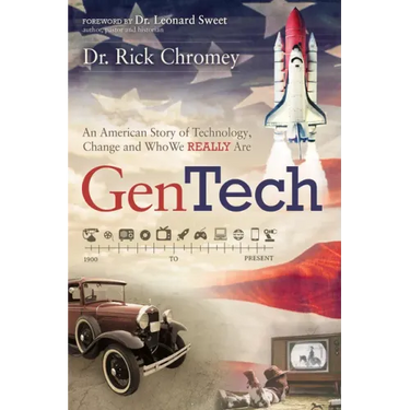 GenTech: An American Story of Technology, Change and Who We Really Are (1900-Present)