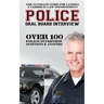Police Oral Board Interview: Over 100 Police Interview Questions & Answers