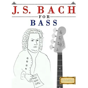 J. S. Bach for Bass: 10 Easy Themes for Bass Guitar Beginner Book