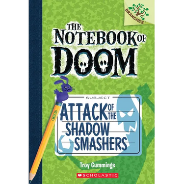 Attack of the Shadow Smashers: A Branches Book (the Notebook of Doom #3): Volume 3