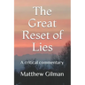 The Great Reset of Lies: A critical commentary