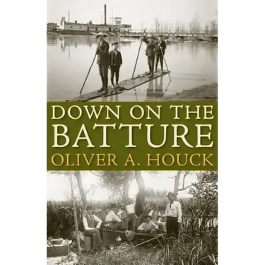 Down on the Batture