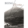 Being Bertha: How a Wayward Woman Became a Local Legend