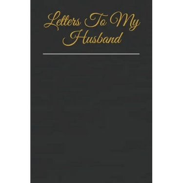 Letters To My Husband