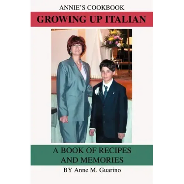 Growing Up Italian: A Book of Recipes and Memories