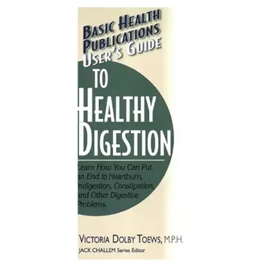 User's Guide to Healthy Digestion