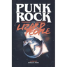 Punk Rock vs. the Lizard People