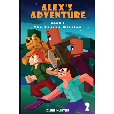 Alex's Adventure Book 2: The Rescue Mission