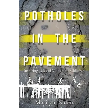 Potholes in the Pavement: Inspiring Tales of Vulnerable Children
