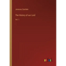 The History of our Lord: Vol. 1