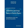 Symmetries and Group Theory in Particle Physics: An Introduction to Space-Time and Internal Symmetries