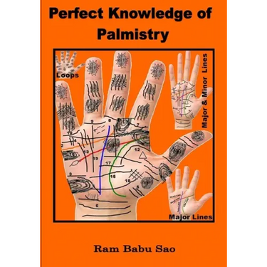 Perfect Knowledge of Palmistry: Palmistry