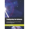 Transforming the Darkness: A Template of Building Relationships THROUGH Story and Raising Literacy