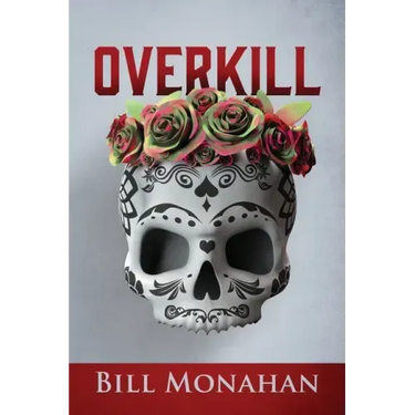 Overkill