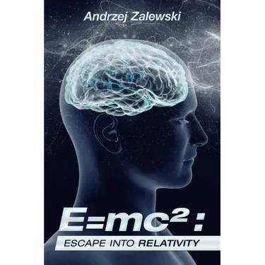 E=Mc²: Escape into Relativity