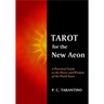Tarot for the New Aeon: A Practical Guide to the Power and Wisdom of the Thoth Tarot