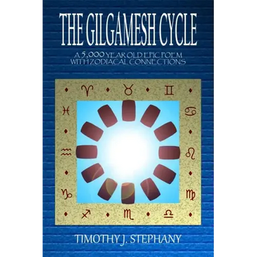 The Gilgamesh Cycle: The Fully Restored Epic of Gilgamesh (Updated 2nd Ed.)