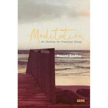 Meditation: An Outline for Practical Study