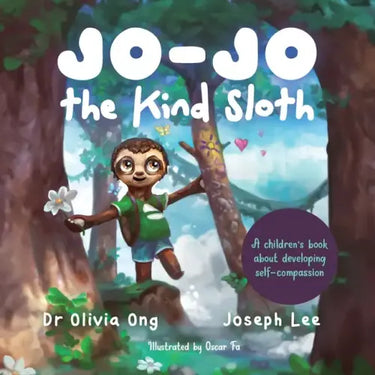 Jo-Jo the Kind Sloth: A children's book about developing self-compassion