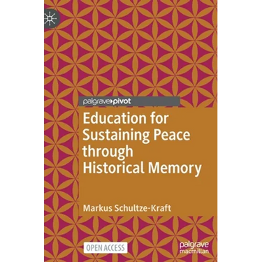 Education for Sustaining Peace Through Historical Memory