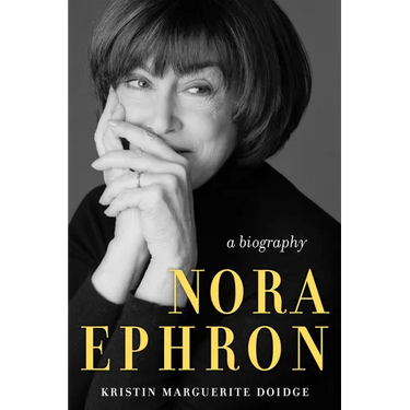 Nora Ephron: A Biography