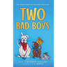 Two Bad Boys