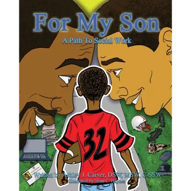 For My Son: A Path to Social Work