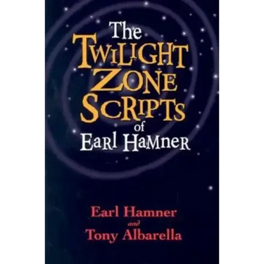 The Twilight Zone Scripts of Earl Hamner